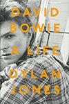 David Bowie A Life Dylan Jones