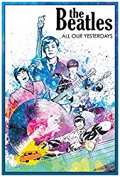Beatles All Our Yesterdays Jason Quinn Lalit Kumar Sharma