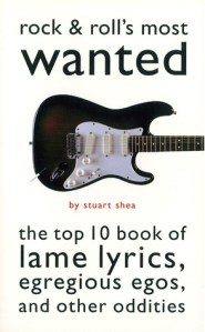 Rock and Roll's Most Wanted Stuart Shea