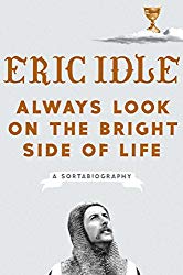 Always look on the bright side of life eric idle