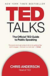 TED Talks The official ted guide to public speaking Chris Anderson