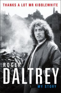 thanks a lot mr kibblewhite my story roger daltrey
